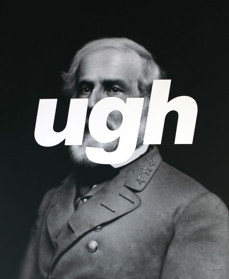 Robert E Lee: UGH